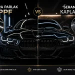 Mat PPF mi Parlak PPF mi? Aracınız İçin En Doğru Seçim Hangisi
